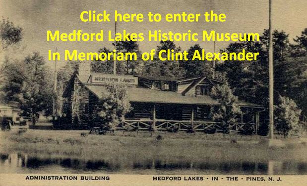 Medford Lakes Historic Museum In Memoriam of Clint Alexander